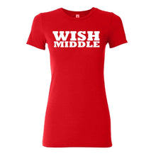 Load image into Gallery viewer, WISH Middle Women&#39;s T-Shirt